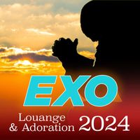 Exo - Louange & Adoration 2024