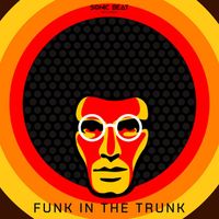 Sonic Beat - Funk In The Trunk