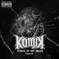 Komik - Virus in My Head (Explicit)