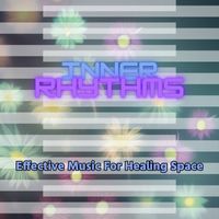 Inner Rhythms - Effective Music For Healing Space
