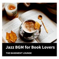 The Basement Lounge - Jazz BGM for Book Lovers
