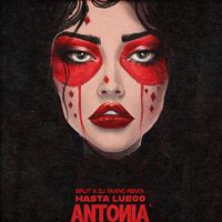 Antonia - Hasta Luego (Split & Dj Yaang Remix)