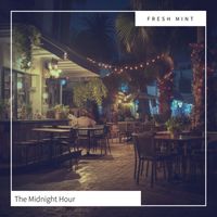 Fresh Mint - The Midnight Hour