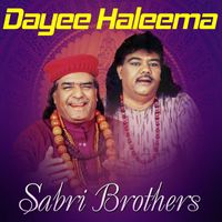 Sabri Brothers - Dayee Haleema