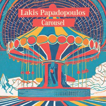 Lakis Papadopoulos - Carousel