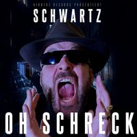 Schwartz - Oh Schreck (Explicit)