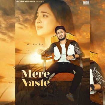 GKhan - Mere Vaste