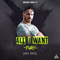 Fury - All I Want (Edit 2023)