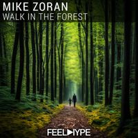 Mike Zoran - Walk in the Forest