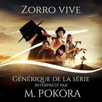 M. Pokora - Zorro Vive (Générique de la série)