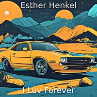 Esther Henkel - I Luv Forever