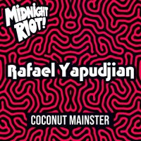 Rafael Yapudjian - Coconut Mainster
