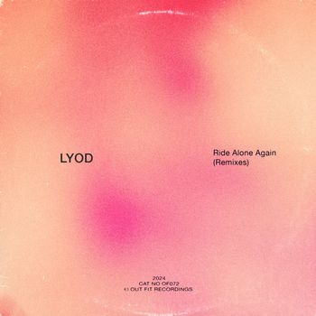 LYOD - Ride Alone Again (Remixes)