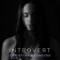 Christina Georgiou - Introvert