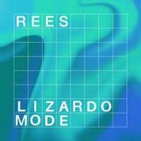 Rees - Lizardo Mode