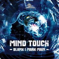 Blanx, Mark Main - Mind Touch