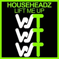 Househeadz - Lift Me Up
