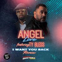 Angel Live - I Want You Back (Remix) (Explicit)
