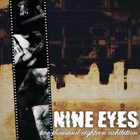 Nine Eyes - 2018 Exhibition (Explicit)