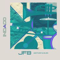 Indaco - JFB Jazz Funky & Blues