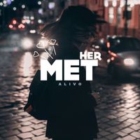 Alivo - Met Her