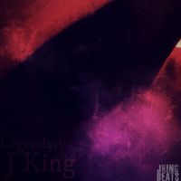 J King - Legendary