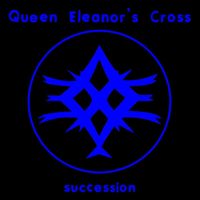 Queen Eleanor's Cross - Succession - EP