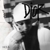 Noga - Dior (Explicit)