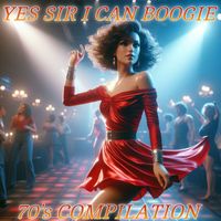 Disco Fever - Yes Sir i Can Boogie 70's Compilation
