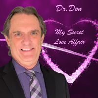 Dr. Don - My Secret Love Affair