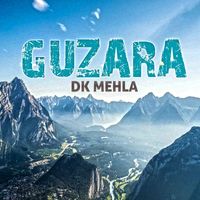 DK Mehla - Guzara