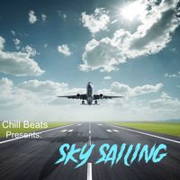 CHILL - Sky Sailing