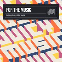 Robbie Rivera - For The Music