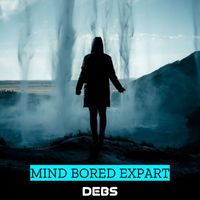 Debs - Mind Bored Expart