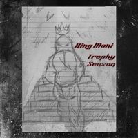 King Moni - Trophy Season (Explicit)