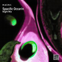 m.a.l.m.r. - Spacific Occarin (Night Mix)