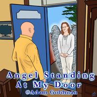 Adam Goldman - Angel Standing at My Door