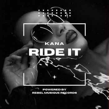 Kana - Ride It