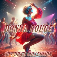 Disco Fever - Donna Rouge 80's Compilation