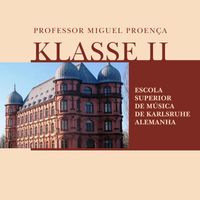 Alunos - Professor Miguel Proença - Klasse II - Professor Miguel Proença - Escola de Música de Karlsruhe Alemanha