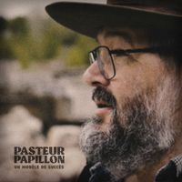Pasteur Papillon - Un modèle de succès (Radio edit)