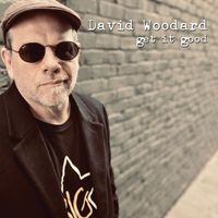 David Woodard - Get It Good