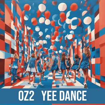 OZ2 - Yee Dance