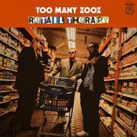 Too Many Zooz - Retail Therapy