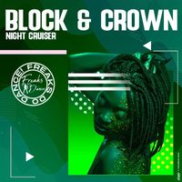 Block & Crown - Night Cruiser