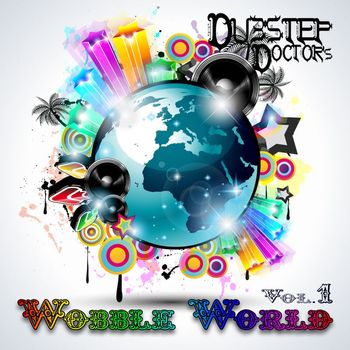 DoctorSpook, Dubstep Spook, Dubstep - Dubstep Doctor's Wobble World, Vol. 1 Best Top Electronic Dance Hits, Dub, Brostep, Psystep, Rave Anthem