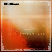 Hemingway - Self Protection