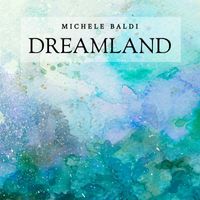 Michele Baldi - Dreamland