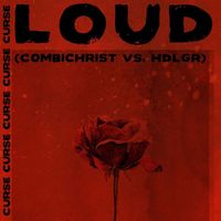 Curse - Loud (Combichrist vs Hdlgr Remix)