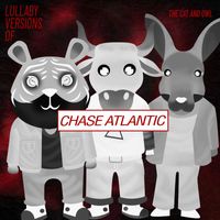 The Cat and Owl - Lullaby Versions of Chase Atlantic